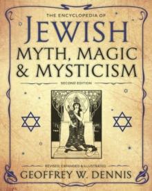 The Encyclopedia of Jewish Myth, Magic and Mysticism