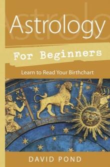 Astrology for Beginners : Learn to Read Your Birth Chart