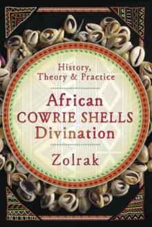 African Cowrie Shells Divination : History, Theory and Practice