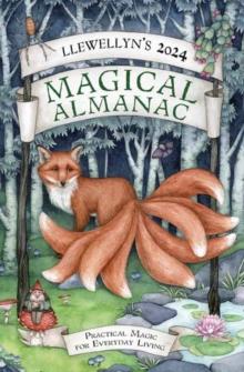 Llewellyn's 2024 Magical Almanac : Practical Magic for Everyday Living