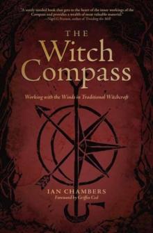 The Witch Compass : Working with the Winds in Traditional Witchcraft