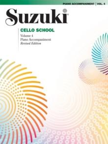 Suzuki Cello School 4 ( Piano Accompaniment ) : Revised