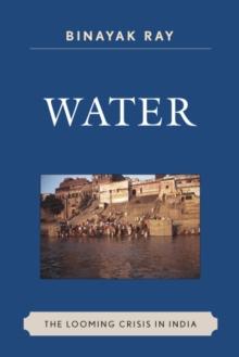 Water : the looming crisis in India