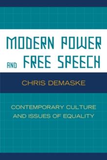 Modern Power and Free Speech : Contemporary Culture and Issues of Equality