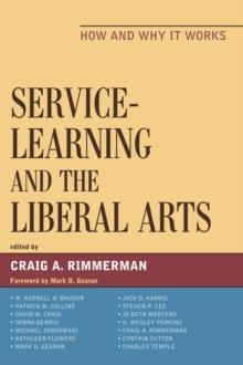 Service-Learning and the Liberal Arts : How and Why It Works