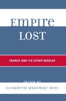 Empire lost : France and its other worlds