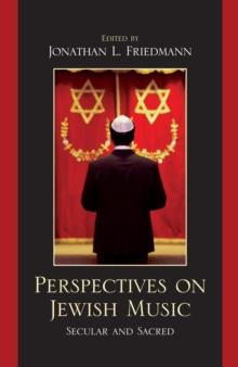 Perspectives on Jewish Music : Secular and Sacred