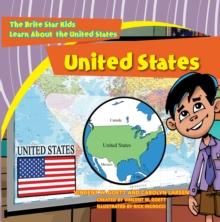 United States : The Brite Star Kids Learn About the United States