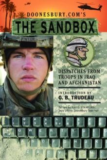 Doonesbury.com's The Sandbox : Dispatches from Troops in Iraq and Afghanistan