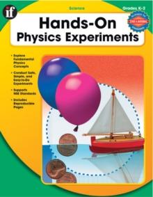 Hands-On Physics Experiments, Grades K - 2