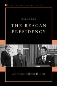 Debating the Reagan Presidency