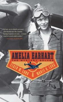 Amelia Earhart : The Mystery Solved