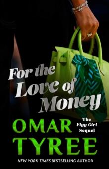 For the Love of Money : A Novel