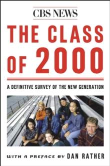 The Class Of 2000 : A Definite Survey Of The New Generation