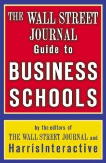 The Wall Street Journal Guide to Business Schools