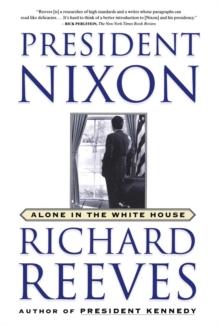 President Nixon : Alone in the White House