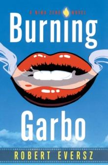 Burning Garbo : A Nina Zero Novel