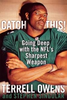 Catch This! : Going Deep with the NFL's Sharpest Weapon