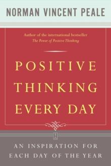 Positive Thinking Every Day : An Inspiration For Each Day of the Year