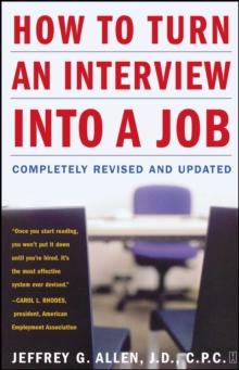 How to Turn an Interview into a Job : Completely Revised and Updated