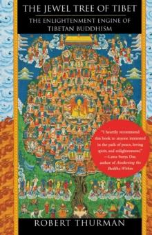 The Jewel Tree of Tibet : The Enlightenment Engine of Tibetan Buddhism