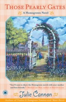 Those Pearly Gates : A Homegrown Novel