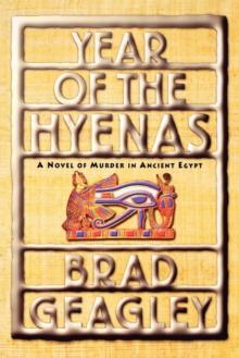 Year of the Hyenas : A Novel of Murder in Ancient Egypt