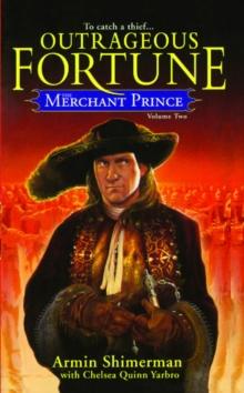 The Merchant Prince Volume 2 : Outrageous Fortune