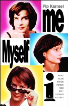 Me Myself I : A Novel