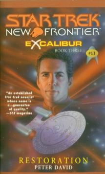 Star Trek: New Frontier: Excalibur #3: Restoration : Excalibur #3