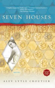 Seven Houses : A Novel