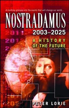 Nostradamus 2003-2025 : A History of the Future