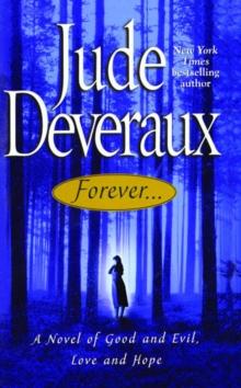 Forever... : A Novel of Good and Evil, Love and Hope