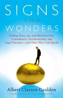 Signs and Wonders : Understanding the Language of God