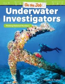 On the Job: Underwater Investigators : Plotting Rational Numbers