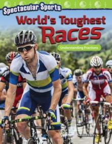 Spectacular Sports: World's Toughest Races : Understanding Fractions