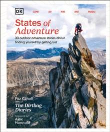 States of Adventure : Stories About Finding Yourself by Getting Lost