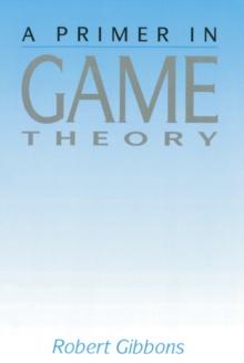 Primer In Game Theory, A