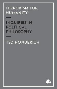 Terrorism for Humanity : Inquiries in Political Philosophy