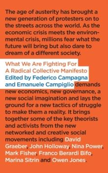 What We Are Fighting For : A Radical Collective Manifesto