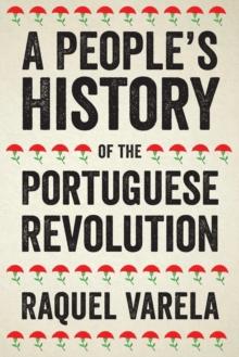 A People's History of the Portuguese Revolution