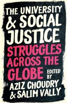 The University and Social Justice : Struggles Across the Globe