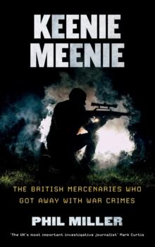 Keenie Meenie : The British Mercenaries Who Got Away with War Crimes