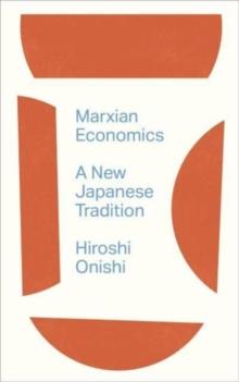 Marxian Economics : A New Japanese Tradition