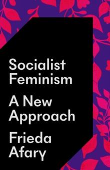 Socialist Feminism : A New Approach