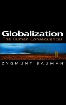 Globalization : The Human Consequences