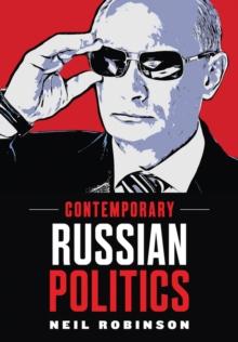 Contemporary Russian Politics : An Introduction