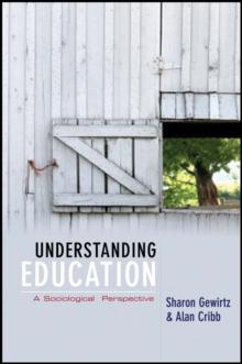 Understanding Education : A Sociological Perspective