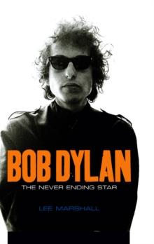 Bob Dylan : The Never Ending Star