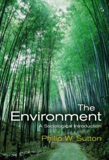 The Environment : A Sociological Introduction